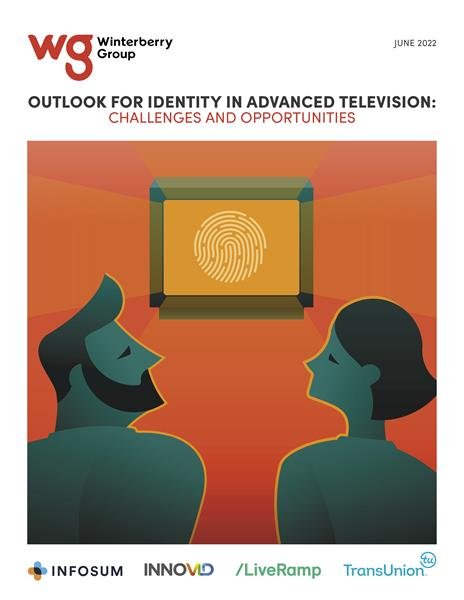 Winterberry Group Research Sees Path to Significant Growth for Identity Solutions in Advanced Television